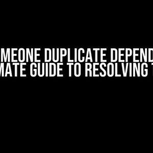 CodenameOne Duplicate Dependencies: The Ultimate Guide to Resolving the Issue