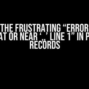 Solving the Frustrating “ERROR: syntax error at or near ‘,,’ LINE 1” in PgPLSQL Records