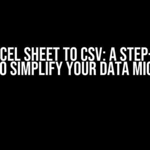 SSIS – Excel Sheet to CSV: A Step-by-Step Guide to Simplify Your Data Migration